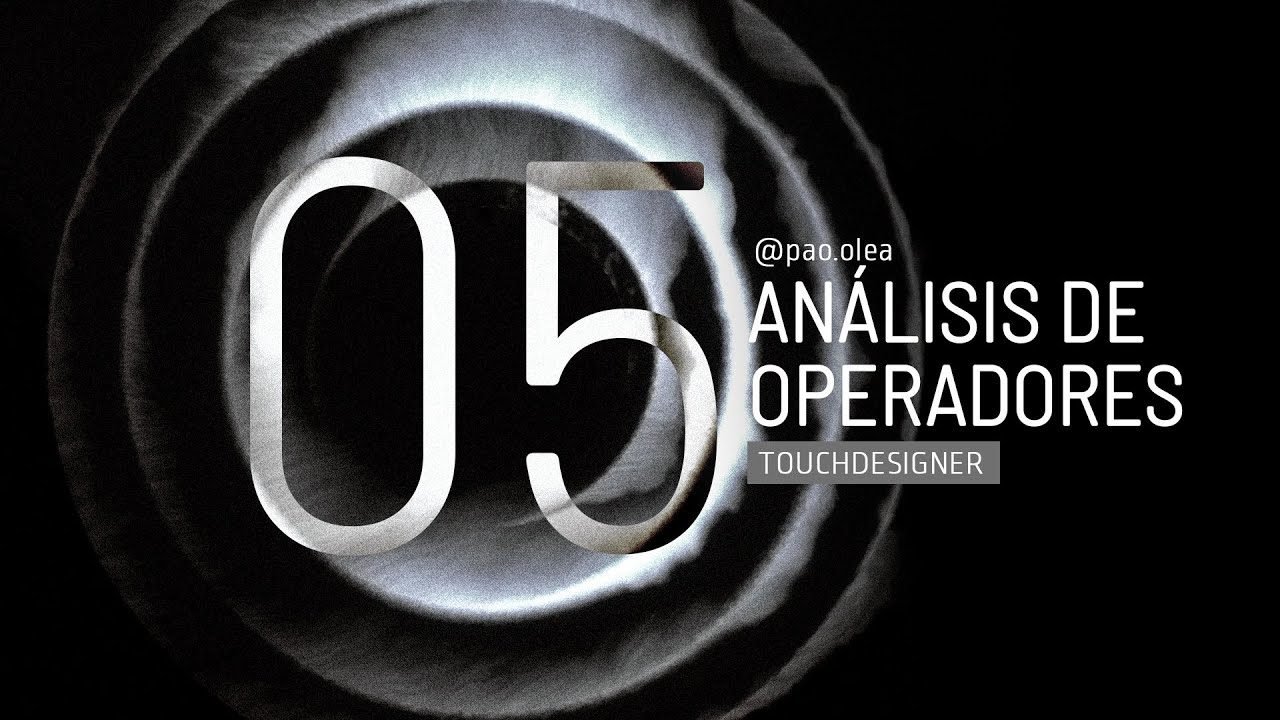 Análisis de operadores TouchDesigner